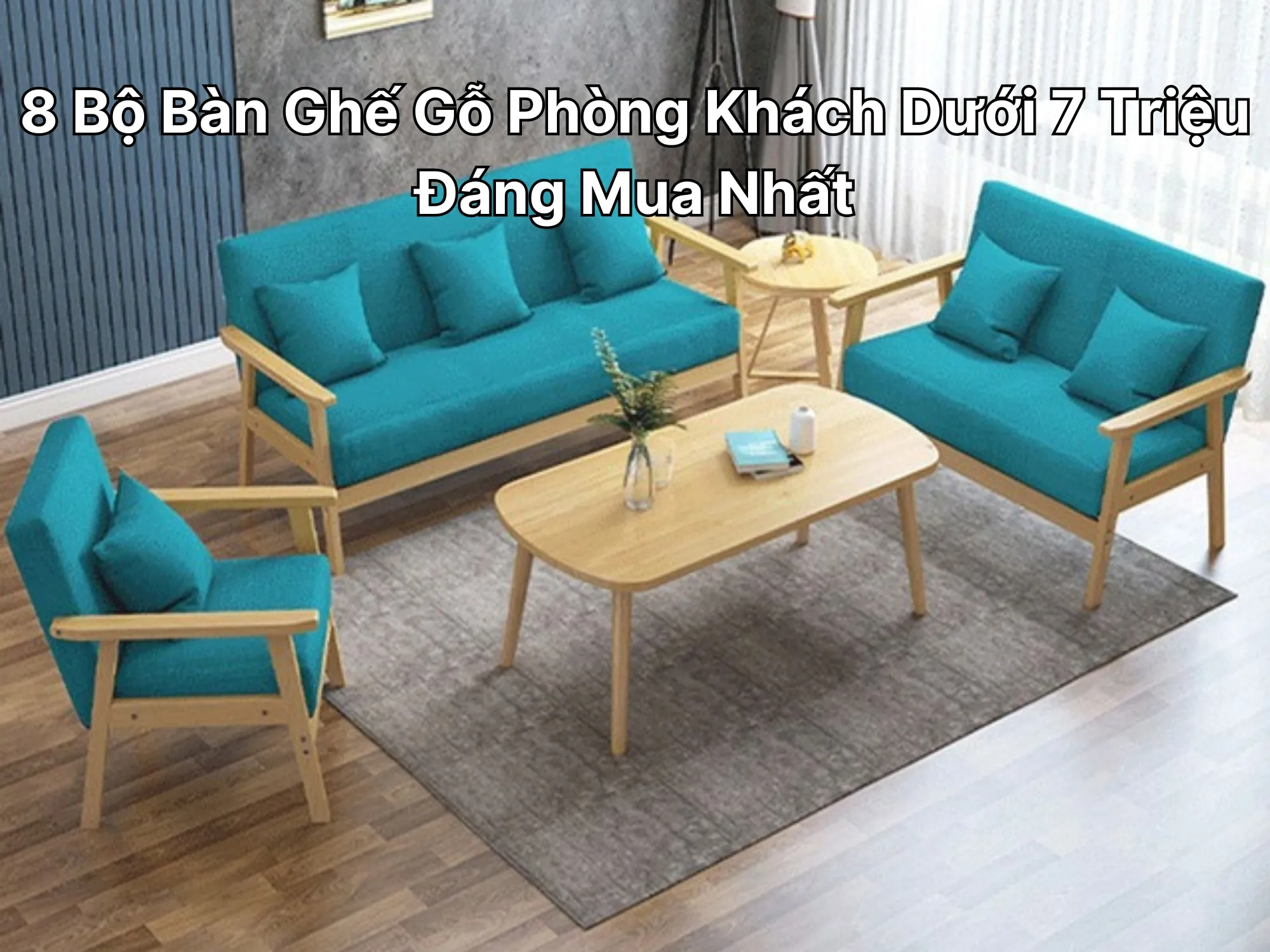Bộ bàn ghế gỗ phòng khách dưới 7 triệu làm từ gỗ công nghiệp giá rẻ